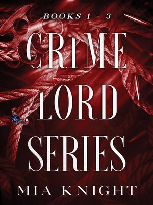 cover image of Crime Lord Series Box-Set 1-3